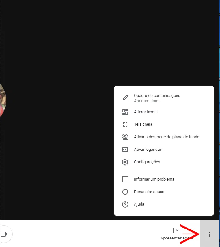 Como desfocar o fundo no google meet durante videochamadas Desfocar o fundo no google meet menu