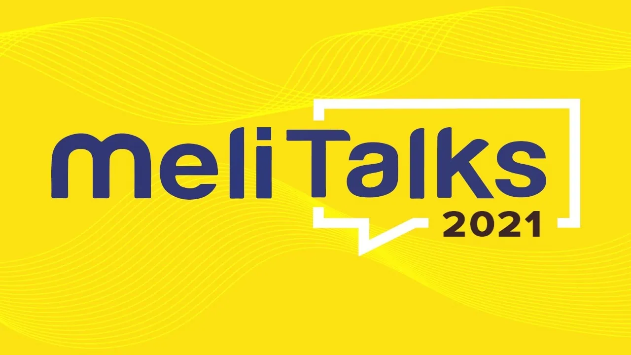 Saiba como assistir ao melitalks 2021, o evento do mercado livre sobre tecnologia e inovação