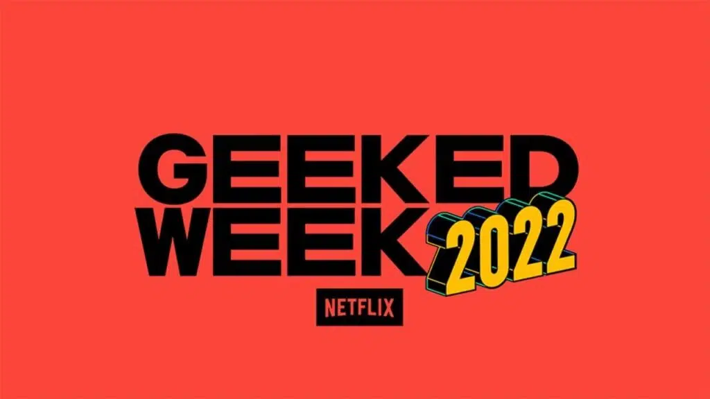 Semana geeked 2022: 2º dia traz próximos filmes da netflix Semana geeked 2022: 2º dia traz próximos filmes da plataforma