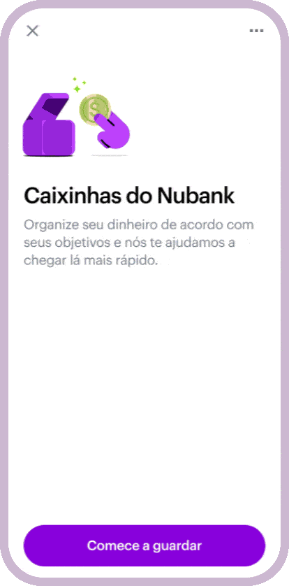 Nubank lança caixinhas para investimentos e muda conta digital; entenda Como as caixinhas do nubank vão funcionar?