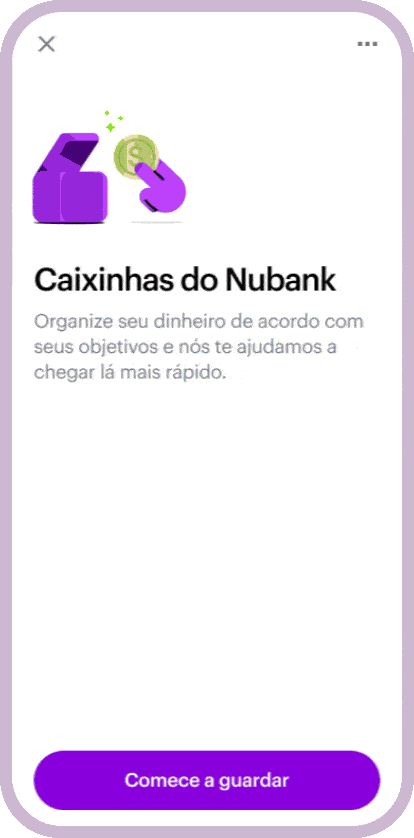 Nubank lança caixinhas para investimentos e muda conta digital; entenda Como as caixinhas do nubank vão funcionar?
