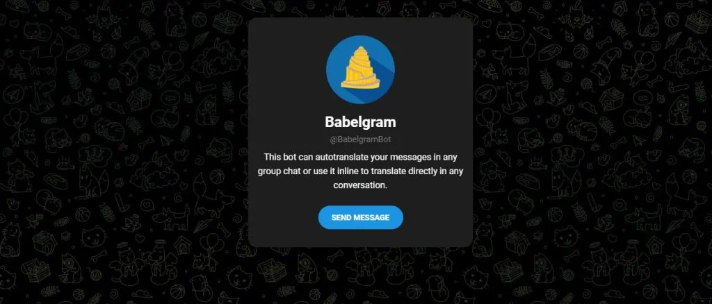 Conheça 31 bots do telegram pra facilitar o seu dia a dia Com a opção de traduzir automaticamente, o babelgram pode ser adicionado em grupo por várias participantes