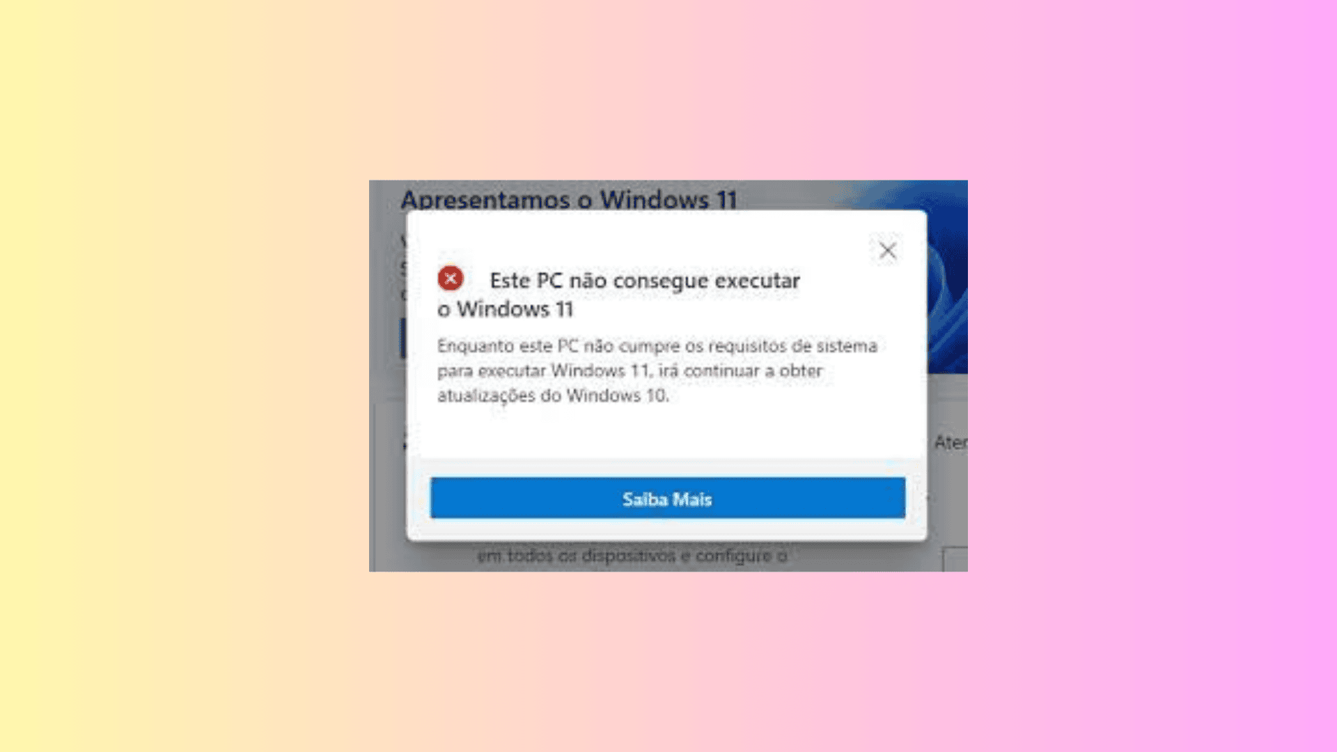 Tela negativa de que um pc não pode baixar o windows 11