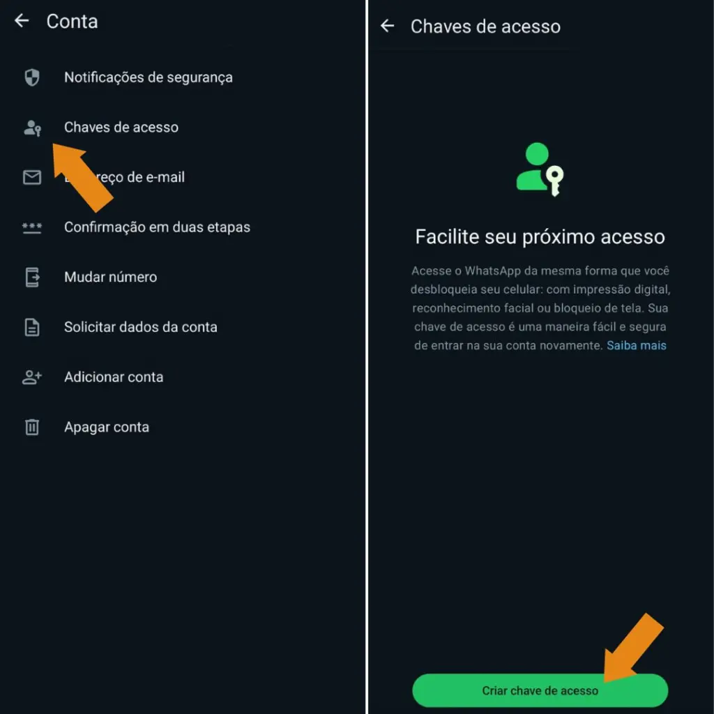 Como usar chave de acesso no whatsapp (passkey) Clicando em "chaves de acesso" (imagem à esquerda), o menu de cadastramento de sua passkey estará disponível e podendo ser feito em segundos em "criar chave de acesso" (imagem à direita) para cadastrar sua chave de acesso. (foto: reprodução/showmetech/enzo sapio)