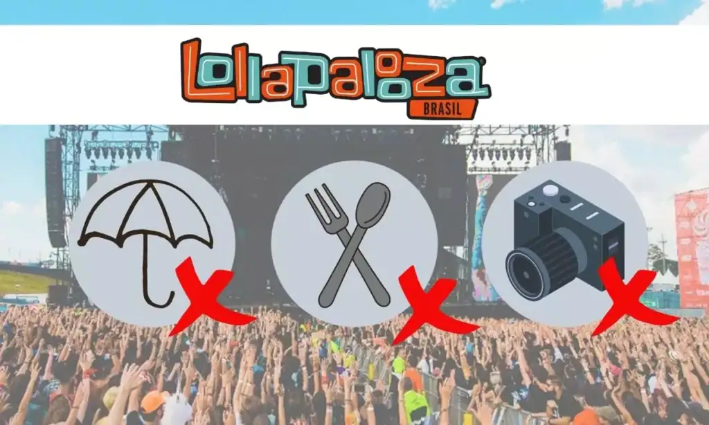 14 dicas essenciais para aproveitar o lollapalooza 2025 Itens proibidos no lollapalooza 2025