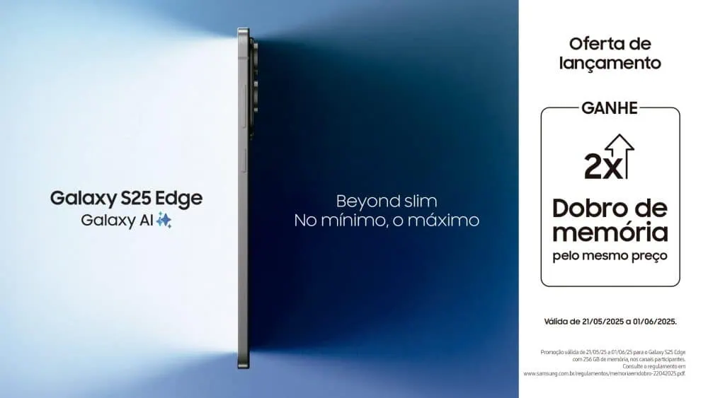 Galaxy s25 edge chega ao brasil por r$ 8. 799. Veja preços e vantagens Promoção do galaxy s25 edge