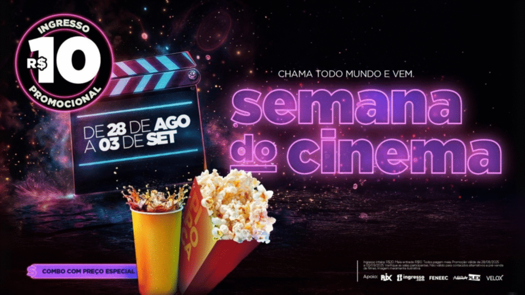 Semana do cinema 2025 tem ingresso a r$ 10; veja filmes e como aproveitar Cartaz da semana do cinema 2025
