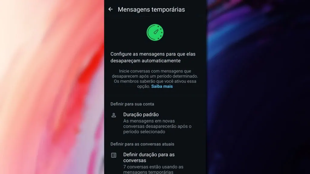 Saiba como liberar espaço no whatsapp Tela de configuração das 'mensagens temporárias' no whatsapp, com ícone de cronômetro verde e instruções para configurar a exclusão automática de mensagens. A interface mostra as opções 'duração padrão' para novas conversas e 'definir duração para as conversas' para chats já existentes, indicando que sete conversas já utilizam o recurso.