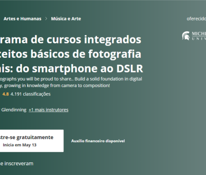 Os 10 melhores cursos de fotografia online para tirar as melhores fotos Curso de fotografia para iniciantes patrocinado pela universidade de michigan