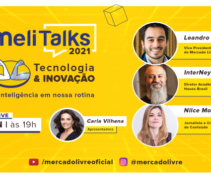 Saiba como assistir ao melitalks 2021, o evento do mercado livre sobre tecnologia e inovação Melitalks 2021 será apresentado pela jornalista carla vilhena e terá como palestrantes leandro bassoi, internet e nilce moretto